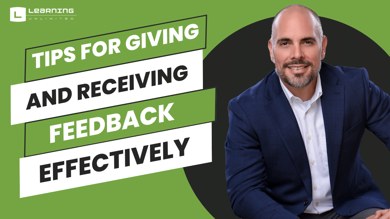 Tips For Giving and Receiving Feedback Effectively