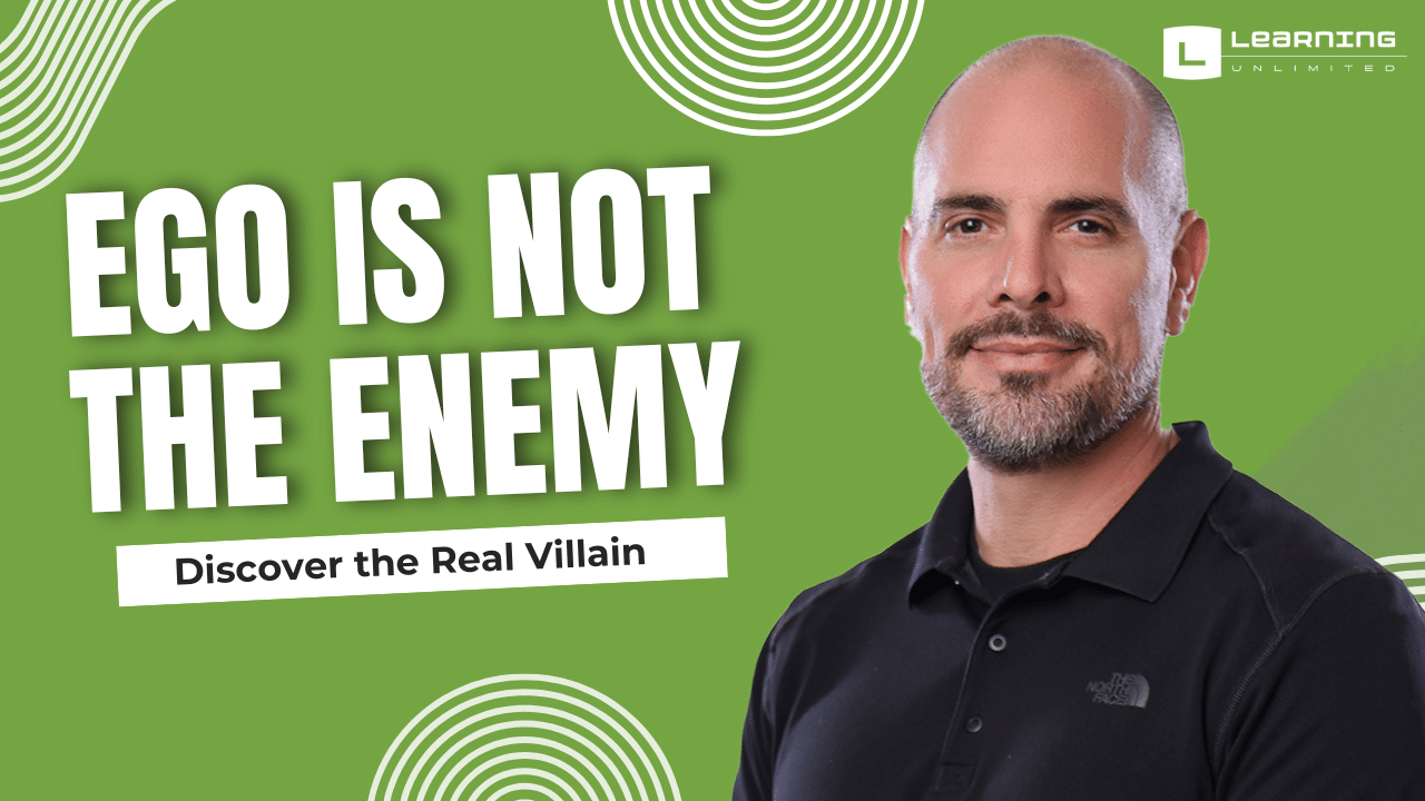 Ego is NOT the Enemy! Discover the Real Villain
